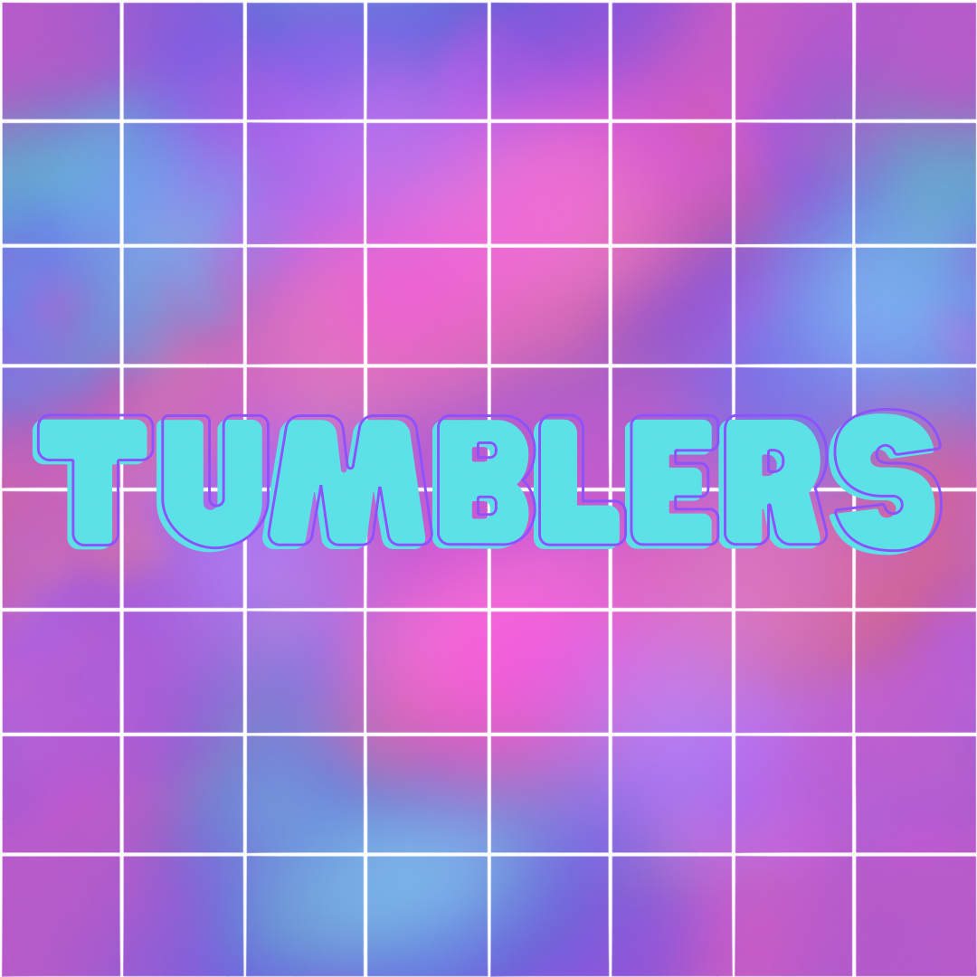 TUMBLERS